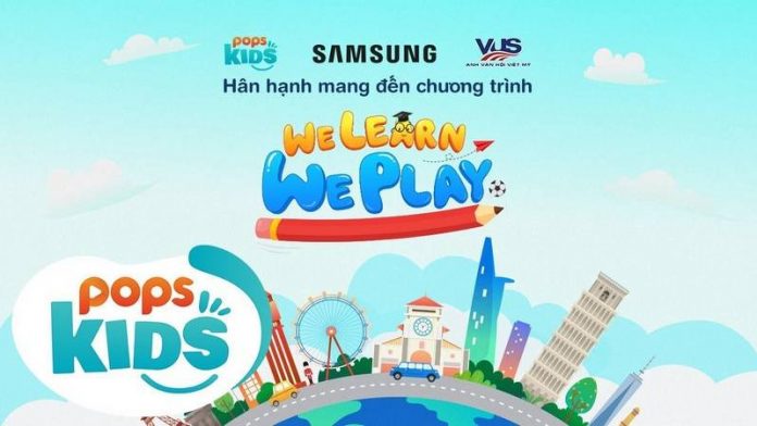 POPS Kids và Samsung bắt tay làm nhiều chương trình vui học độc đáo