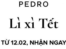 PEDRO “LÌ XÌ TẾT” cực khủng nhân dịp Tết Tân Sửu 2021 PEDRO “LÌ XÌ TẾT” cực khủng nhân dịp Tết Tân Sửu 2021